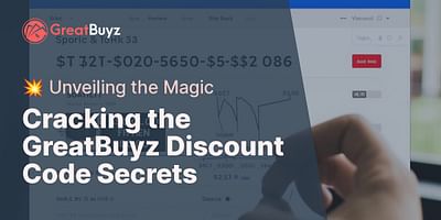 Cracking the GreatBuyz Discount Code Secrets - 💥 Unveiling the Magic
